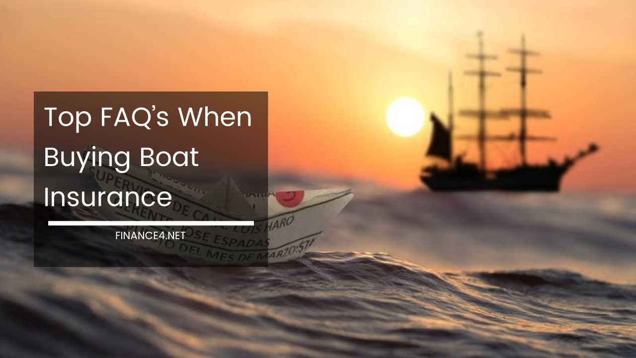 Top FAQ's When Buying Boat Insurance